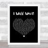 Mumford & Sons I Will Wait Black Heart Song Lyric Wall Art Print