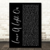Tom Walker Leave A Light On Black Script Decorative Wall Art Gift Song Lyric Print
