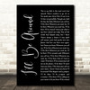 The Spinners Ill Be Around Black Script Decorative Wall Art Gift Song Lyric Print