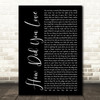 Shinedown How Did You Love Black Script Decorative Wall Art Gift Song Lyric Print