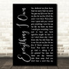 Bread Everything I Own Black Script Decorative Wall Art Gift Song Lyric Print