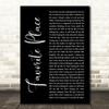 Humbear Favorite Place Black Script Decorative Wall Art Gift Song Lyric Print