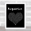 Oasis Acquiesce Black Heart Song Lyric Wall Art Print