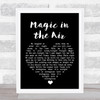 Badly Drawn Boy Magic in the Air Black Heart Song Lyric Wall Art Print