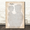 Ed Sheeran Perfect Father & Child Decorative Wall Art Gift Song Lyric Print