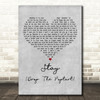 deadmau5 with Colleen D'Agostino Stay (Drop The Poptart) Grey Heart Wall Art Gift Song Lyric Print