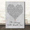 Richie Sambora I'll Always Walk Beside You Grey Heart Decorative Wall Art Gift Song Lyric Print