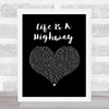 Rascal Flatts Life Is A Highway Black Heart Song Lyric Wall Art Print