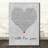 Rudimental feat. Will Heard I Will For Love (Sonny Fodera Remix) Grey Heart Song Lyric Print