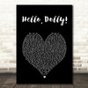 Barbra Streisand Hello, Dolly! Black Heart Song Lyric Wall Art Print