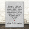 Christy Moore Black Is the Colour Grey Heart Decorative Wall Art Gift Song Lyric Print