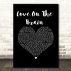 Rihanna Love On The Brain Black Heart Song Lyric Wall Art Print