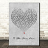 Aubrey Peeples It All Slows Down Grey Heart Decorative Wall Art Gift Song Lyric Print
