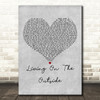 Meat Loaf Living On The Outside Grey Heart Decorative Wall Art Gift Song Lyric Print