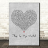 Darius Rucker This Is My World Grey Heart Decorative Wall Art Gift Song Lyric Print
