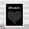 David Bowie Starman Black Heart Song Lyric Quote Print