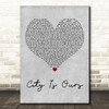 Big Time Rush City Is Ours Grey Heart Decorative Wall Art Gift Song Lyric Print