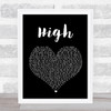 Lighthouse Family High Black Heart Song Lyric Quote Print