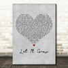 Beth Hart Let It Grow Grey Heart Decorative Wall Art Gift Song Lyric Print