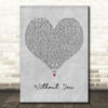 Parachute Without You Grey Heart Decorative Wall Art Gift Song Lyric Print
