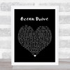 Lighthouse Family Ocean Drive Black Heart Song Lyric Quote Print