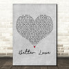 Hozier Better Love Grey Heart Decorative Wall Art Gift Song Lyric Print