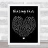 Chasing Cars Snow Patrol Black Heart Quote Song Lyric Print