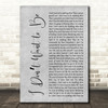 Gavin DeGraw I Dont Want to Be Grey Rustic Script Decorative Wall Art Gift Song Lyric Print