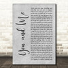Dave Matthews Band You And Me Grey Rustic Script Decorative Wall Art Gift Song Lyric Print
