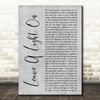 Tom Walker Leave A Light On Grey Rustic Script Decorative Wall Art Gift Song Lyric Print