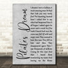Barry Dennen Pilate's Dream Grey Rustic Script Decorative Wall Art Gift Song Lyric Print