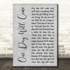 Ruby and the Romantics Our Day Will Come Grey Rustic Script Wall Art Song Lyric Print