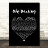 The Beatles Oh! Darling Black Heart Song Lyric Quote Print
