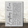 Bread Everything I Own Grey Rustic Script Decorative Wall Art Gift Song Lyric Print