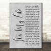 Talk Talk It's My Life Grey Rustic Script Decorative Wall Art Gift Song Lyric Print