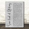 Emberhoney Some kind of Alchemy Grey Rustic Script Decorative Gift Song Lyric Print