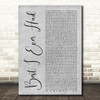 Drake Best I Ever Had Grey Rustic Script Decorative Wall Art Gift Song Lyric Print