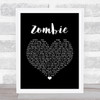 The Cranberries Zombie Black Heart Song Lyric Quote Print