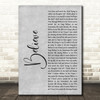 Staind Believe Grey Rustic Script Decorative Wall Art Gift Song Lyric Print