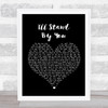 The Pretenders I'll Stand By You Black Heart Song Lyric Quote Print