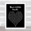 Three Little Birds Bob Marley Black Heart Quote Song Lyric Print