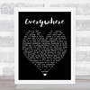 Everywhere Fleetwood Mac Black Heart Quote Song Lyric Print
