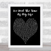I've Had The Time Of My Life Dirty Dancing Heart Song Lyric Print