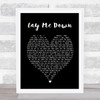 Lay Me Down Sam Smith Black Heart Song Lyric Quote Print