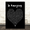 So Amazing Luther Vandross Black Heart Song Lyric Quote Print