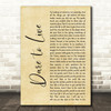 Andrea Bocelli, Laura Pausini Dare to Live Rustic Script Decorative Wall Art Gift Song Lyric Print