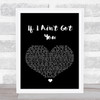 Alicia Keys If I Ain't Got You Black Heart Song Lyric Quote Print