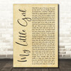 Tim McGraw My Little Girl Rustic Script Decorative Wall Art Gift Song Lyric Print
