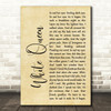 Queen White Queen (As It Began) Rustic Script Decorative Gift Song Lyric Print