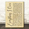 Bread Everything I Own Rustic Script Decorative Wall Art Gift Song Lyric Print